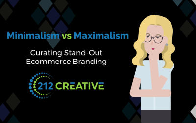 Minimalism vs. Maximalism: Curating Stand-Out Ecommerce Branding